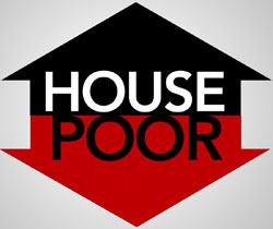 Wealth Creation, House Poor, Custom Home Building